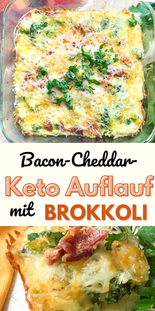 Bacon-Cheddar-Auflauf mit Brokkoli - Keto Rezept