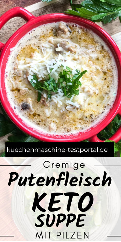 Cremige Putenfleisch-Pilz-Suppe - Keto Rezept