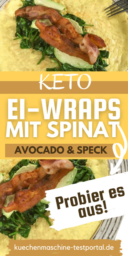 Keto Frühstücks Ei-Wraps mit Spinat, Avocado und Speck