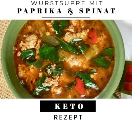 Wurstsuppe mit Paprika und Spinat Keto