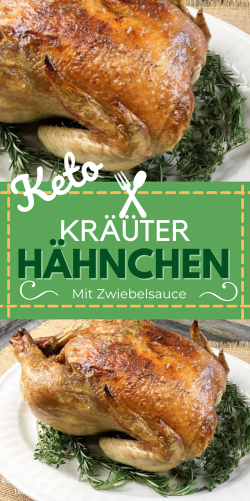 Keto Knoblauch-Kräuter-Hähnchen mit Zwiebelsoße