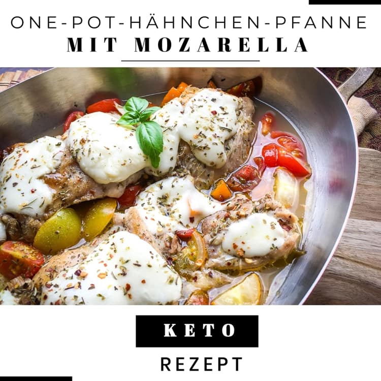 Keto One-Pot-Hähnchen-Pfanne mit Mozarella